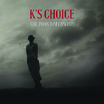 K's Choice -  Phantom Cowboy (LP)