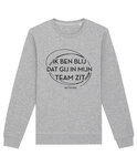 Het Eiland - Heather Grey 'Ik ben blij dat je in mijn Team zit' Sweater