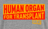 Make Belgium Great Again - "Human Organ For Transplant" Shirt (HG)