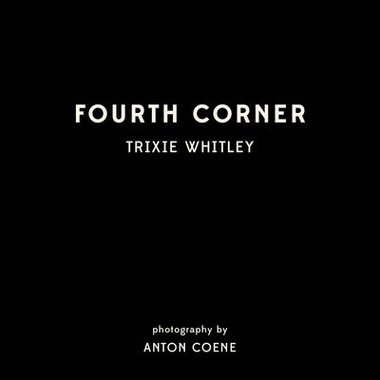 Trixie Whitley-Fourth Corner (CD-Limited Deluxe Edition - Anton Coene)