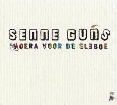 Senne Guns - Hoera voor de Eleboe (CD)