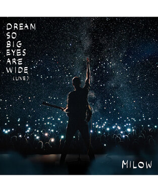 Milow - Dream So Big Eyes Are Wide (Live) CD