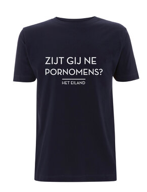 Het Eiland - Zijt gij ne Pornomens?
