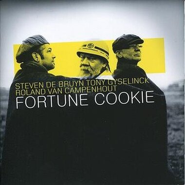 Steven De Bruyn, Tony Gyselinck, Roland Van Campenhout – Fortune Cookie (CD)
