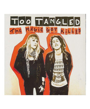 Too Tangled - The magic got killed (CD)