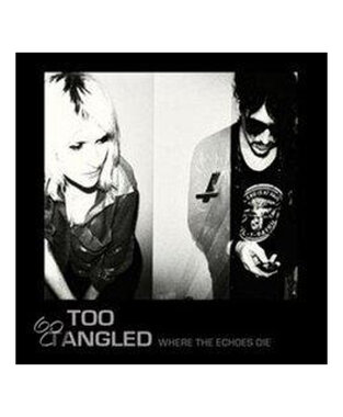 Too Tangled - Where the echoes die (LP)