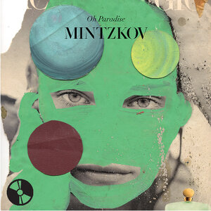 Mintzkov - Oh Paradise (CD)