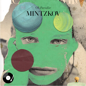 Mintzkov - Oh Paradise (LP)