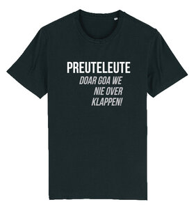 Preuteleute - Black "Doar Goa we nie over klappen!" T-shirt