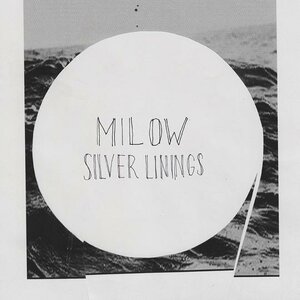 Milow - Silver Linings (Deluxe) (2CD)