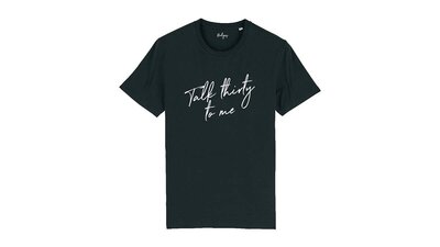 Dertigers - Zwarte T-shirt "Talk thirty to me"