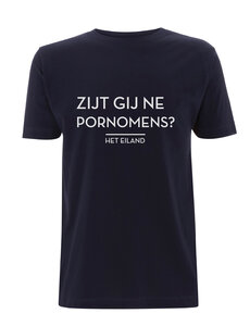 Het Eiland t-shirt - Zijt gij ne Pornomens?