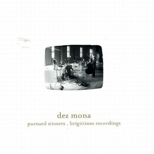 Dez Mona - Pursued Sinners (CD)