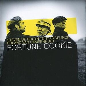 Steven De Bruyn, Tony Gyselinck, Roland Van Campenhout – Fortune Cookie (CD)