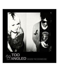 Too Tangled - Where the echoes die (LP)
